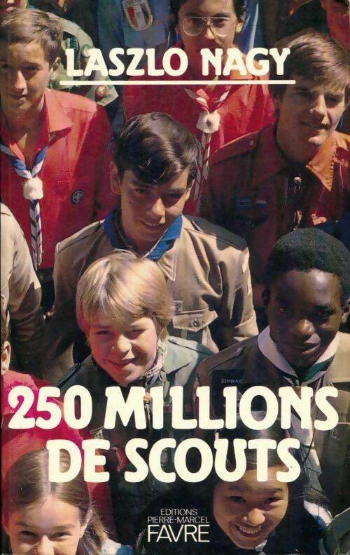 250 millions de scouts - Nagy Laszlo - Livre