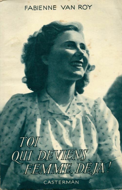 Toi qui deviens femme, déjà - Fabienne Van Roy - Livre
