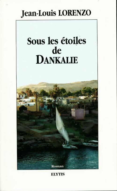 Sous les étoiles de Dankalie - Jean-Louis Lorenzo - Livre