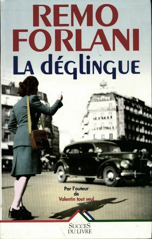 La déglingue - Remo Forlani - Livre