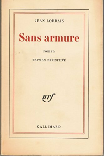 Sans armure - Jean Lorbais - Livre