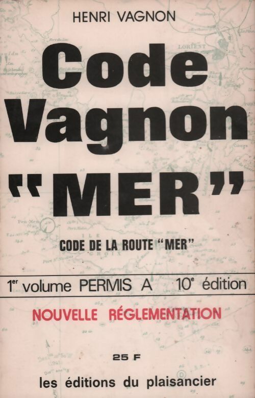 Code Vagnon de la mer Tome I : Permis A - Henri Vagnon - Livre