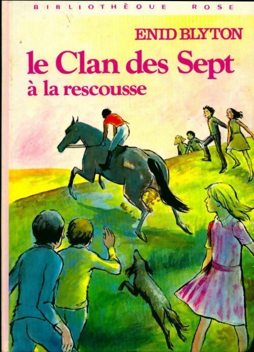 Le clan des sept à la rescousse - Enid Blyton - Livre