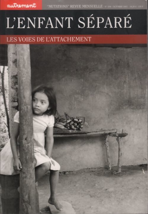 Mutations n°208 : L'enfant séparé. Les voies de l'attachement - Collectif - Livre