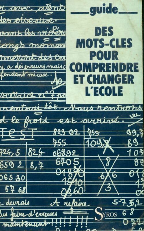 Des mots clés pour comprendre et changer l'école - Collectif - Livre