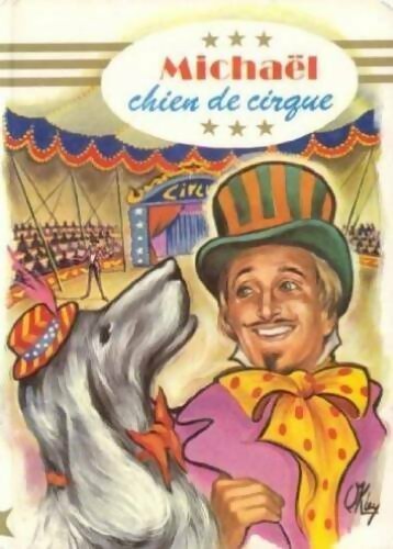 Michaël, chien de cirque - Jack London - Livre