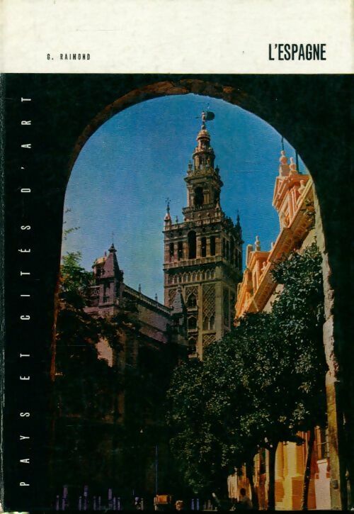 L'Espagne - G. Raimond - Livre
