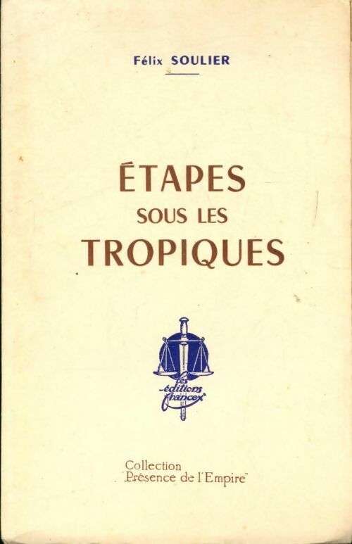 Étapes sous les tropiques - Félix Soulier - Livre