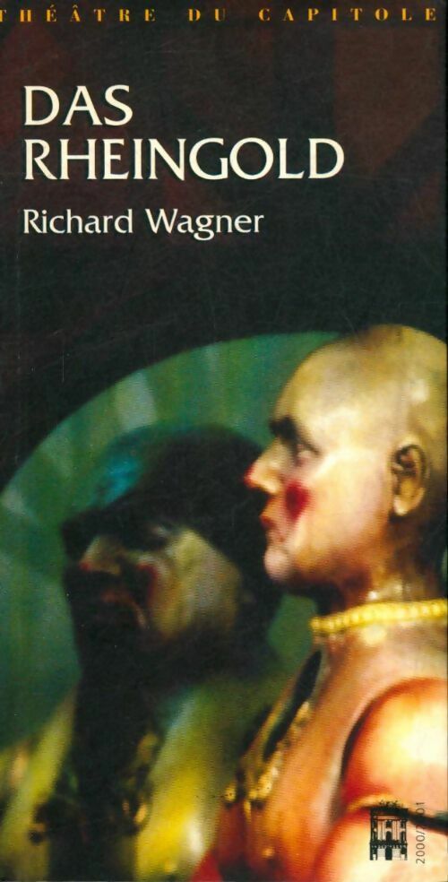 L'or du Rhin - Richard Wagner - Livre