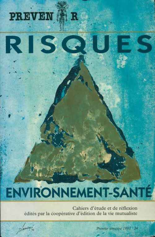Prévenir n°24 : Risques environnement-santé - Collectif - Livre