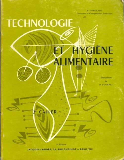 Technologie et hygiène alimentaire 2ème cahier  - Eliane Comelade - Livre