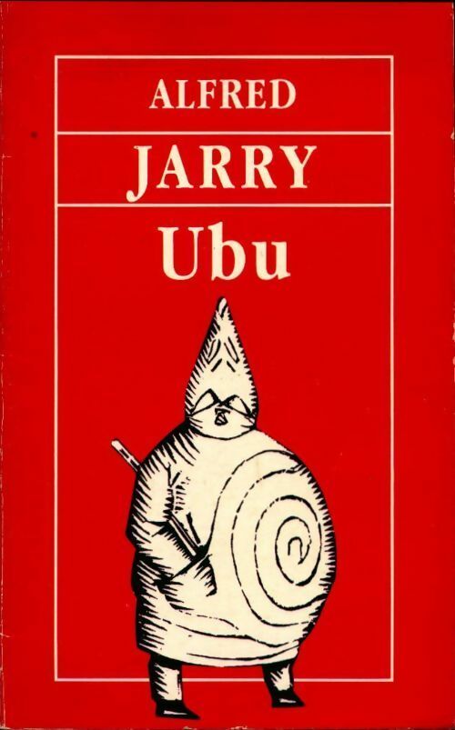 Ubu roi - Alfred Jarry - Livre