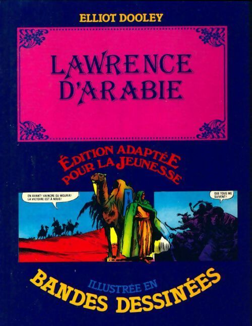 Lawrence d'arabie - Elliot Dooley - Livre
