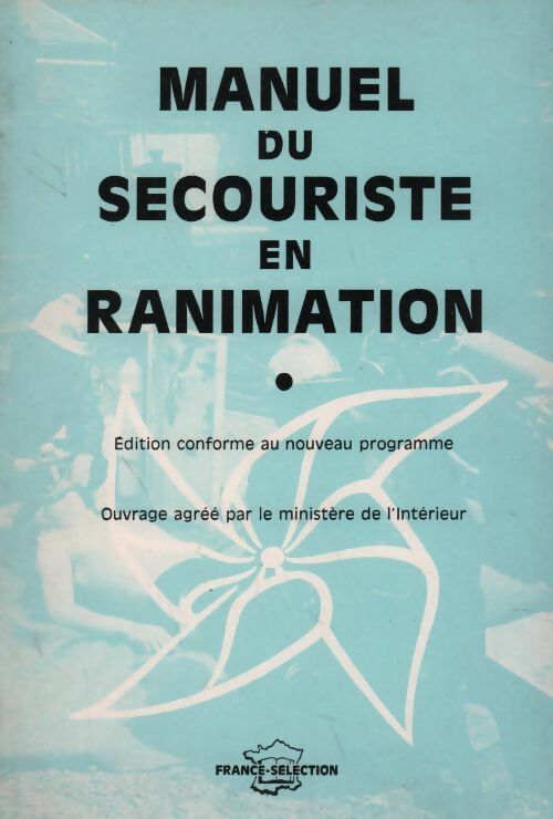 Manuel de secouriste en ranimation - Collectif - Livre