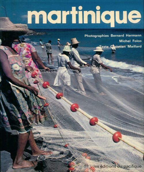 Martinique - Christian Maillard - Livre