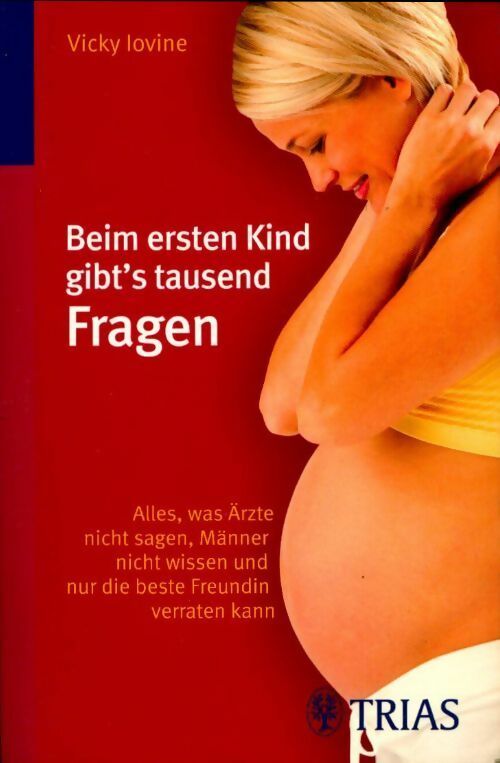 Beim ersten kind gibt's tausend fragen - Vicki Iovine - Livre