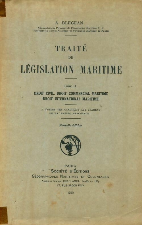 Traité de législation maritime Tome II - A. Blegean - Livre
