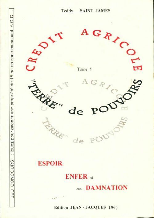 Crédit Agricole terre de pouvoirs Tome I - Teddy Saint-James - Livre