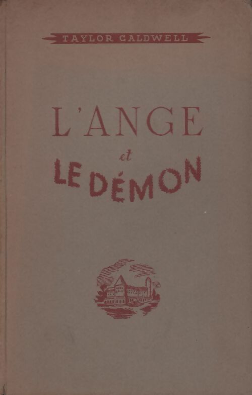 L'ange et le démon - Taylor Caldwell - Livre