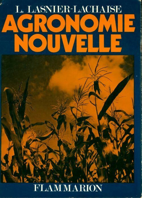 Agronomie nouvelle - L. Lasnier-Lachaine - Livre
