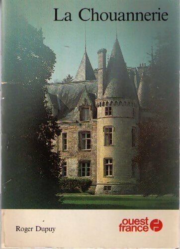 La chouannerie - Roger Dupuy - Livre