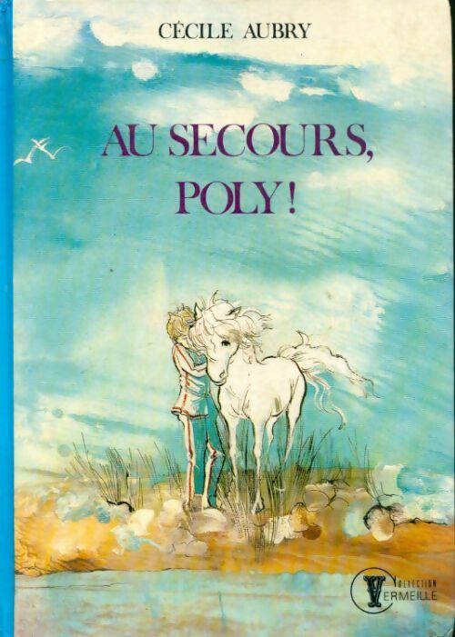 Au secours, Poly ! - Cécile Aubry - Livre