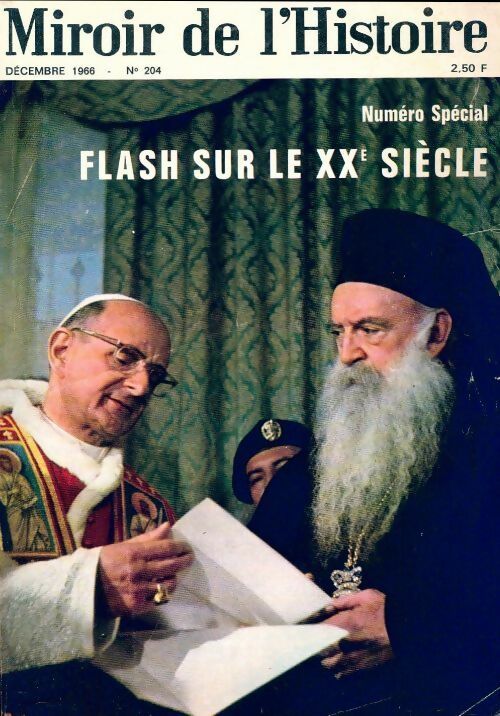 Miroir de l'histoire n°204 : Numéro spécial flash sur le XXe siècle - Collectif - Livre