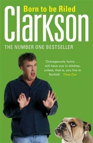 Born to be riled - Jeremy Clarkson - Livre