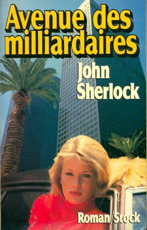 Avenue des milliardaires - John Sherlock - Livre