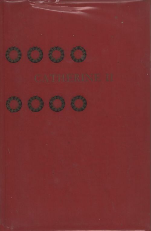 Catherine de Russie - Pierre Gaxotte - Livre