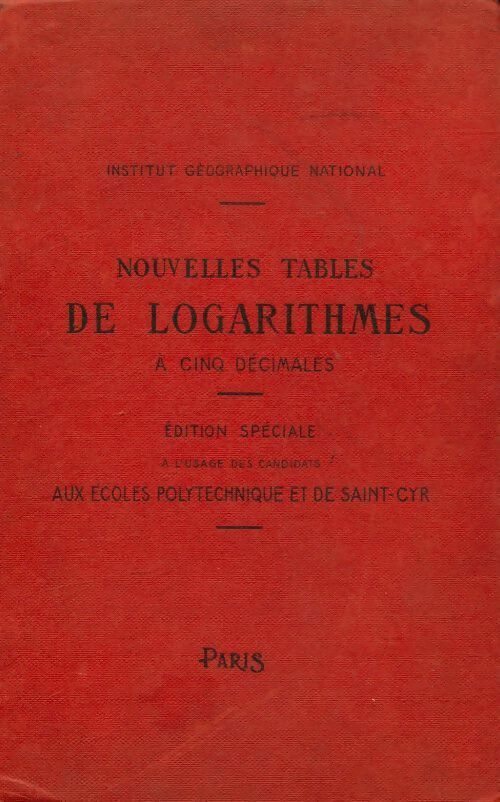 Nouvelles tables de logarithmes à cinq décimales - Collectif - Livre