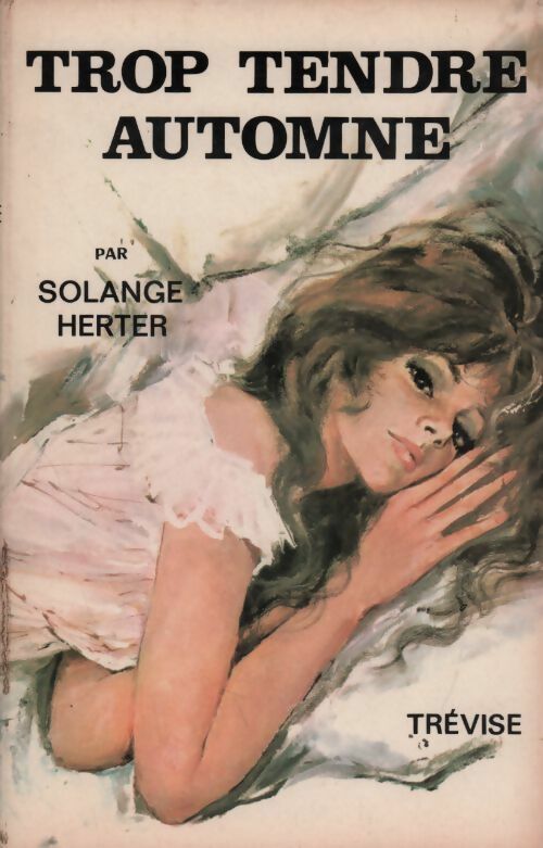 Trop tendre automne - Solange Herter - Livre