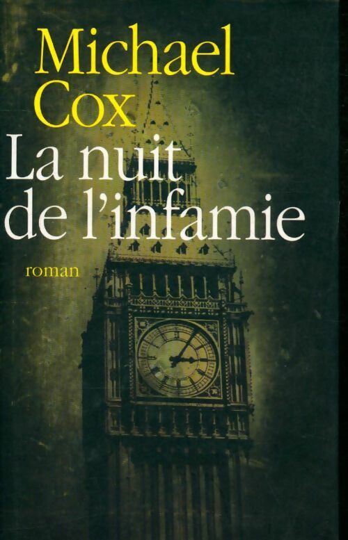 La nuit de l'infâmie - Michael Cox - Livre