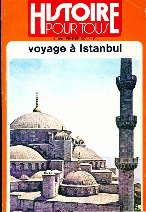 Histoire pour tous n°166 : Voyage à Istanbul - Collectif - Livre