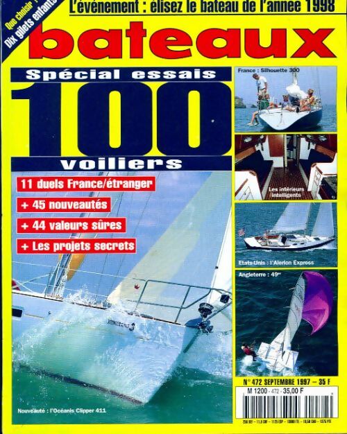 Bateaux n°472 : Spécial 100 essais 100 voiliers - Collectif - Livre