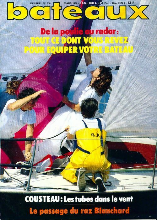 Bateaux n°310 : De la poulie au radar - Collectif - Livre