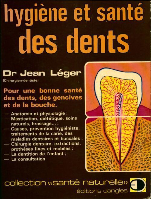 Hygiène et santé des dents - Jean Léger - Livre