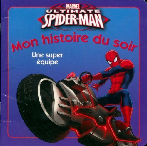Ultimate spider-man : Une super équipe - Marvel - Livre