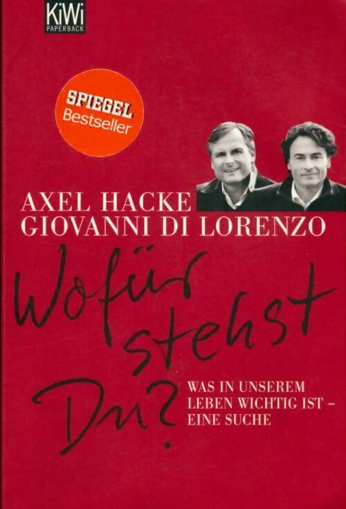 Wofür stehst du ? - Axel Hacke, Giovanni Di Lorenzo - Livre