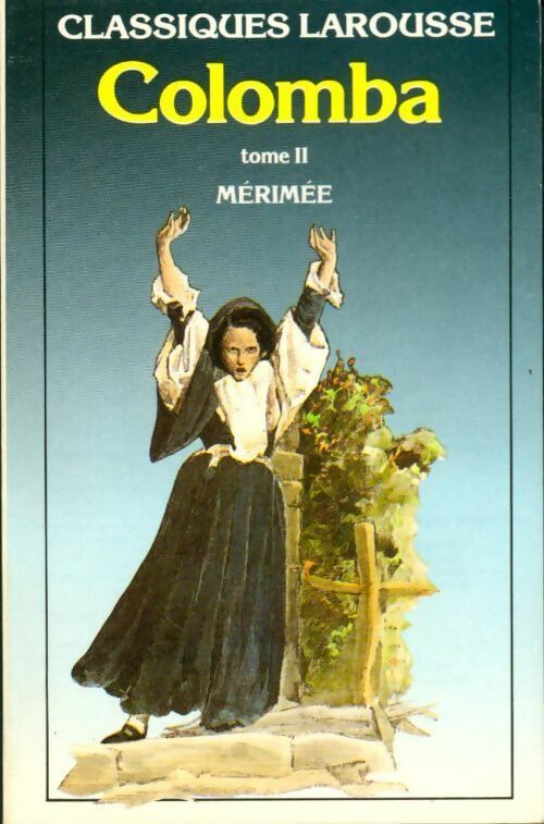 Colomba Tome II - Prosper Mérimée - Livre