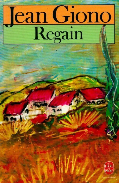 Regain - Jean Giono - Livre