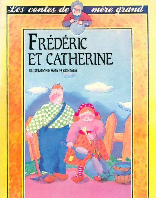 Frédéric et Catherine - Mary Fé Gonzalez - Livre