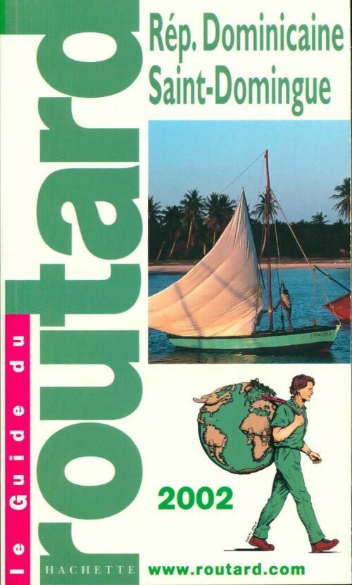 République Dominicaine, Saint-Domingue 2002-2003 - Collectif - Livre