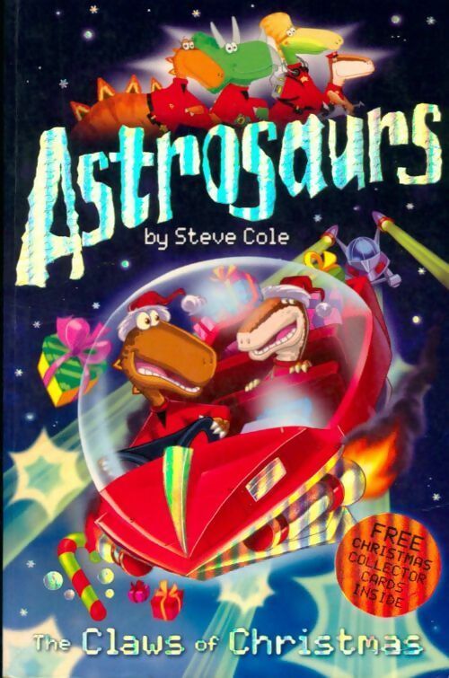 Astrosaurs vols. 1 : The claws of Christmas - Steve Cole - Livre