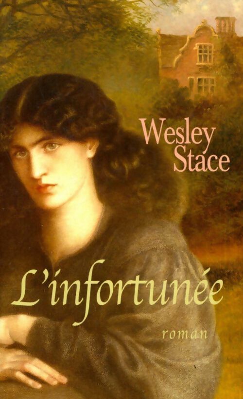 L'infortunée - Wesley Stace - Livre