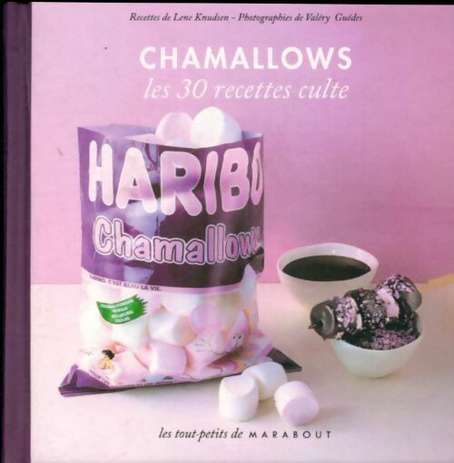 Chamallows. Les 30 recettes culte - Lene Knudsen - Livre