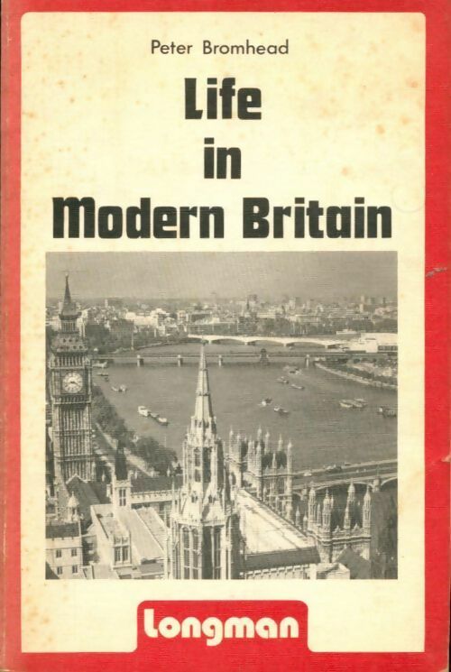 Life in modern Britain - Peter Bromhead - Livre
