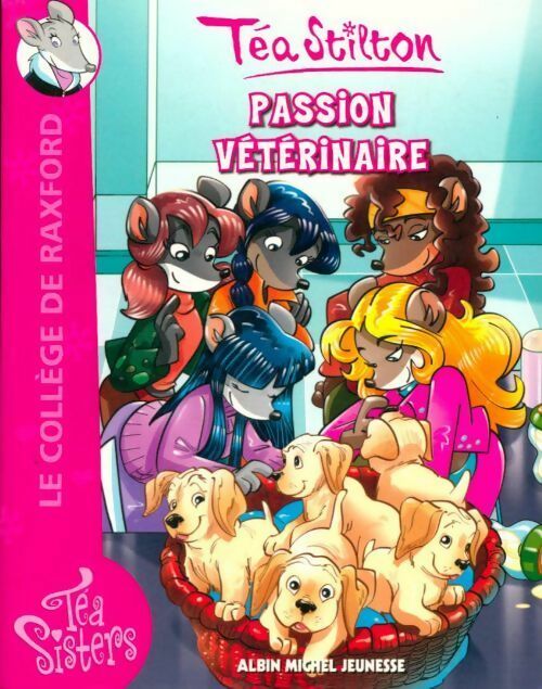 Le collège de Raxford : Passion vétérinaire - Téa Stilton - Livre