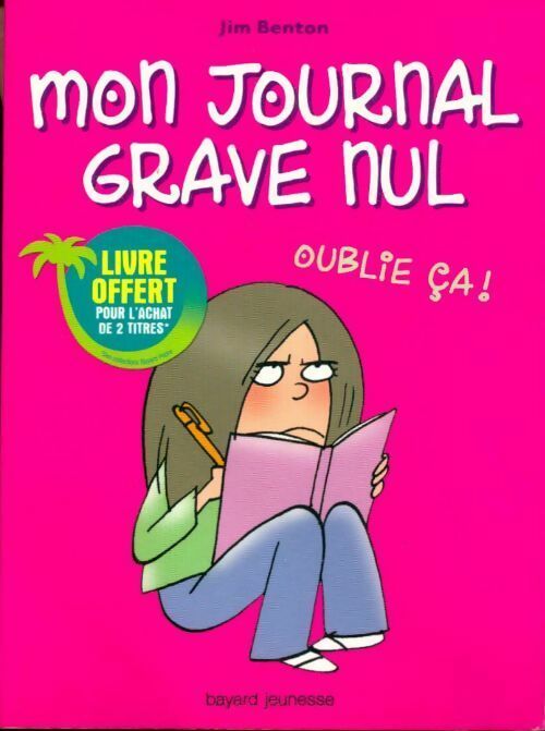 Mon journal grave nul - Jim Benton - Livre