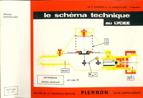 Le schéma technique au lycée - Pierre Poignon, J-P. Barthélémy - Livre